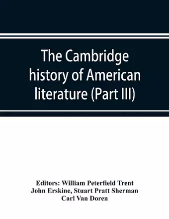 The Cambridge history of American literature; Later National Literature, (Part III) cover