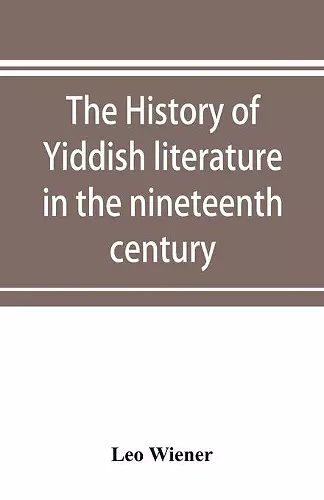 The history of Yiddish literature in the nineteenth century cover