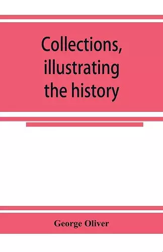 Collections, illustrating the history of the Catholic religion in the counties of Cornwall, Devon, Dorset, Somerset, Wilts, and Gloucester cover