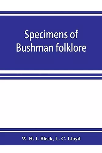 Specimens of Bushman folklore cover