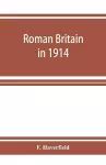 Roman Britain in 1914 cover