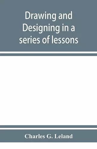 Drawing and designing in a series of lessons cover