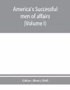 America's successful men of affairs. An encyclopedia of contemporaneous biography (Volume I) cover