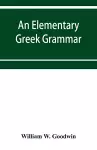 An elementary Greek grammar cover