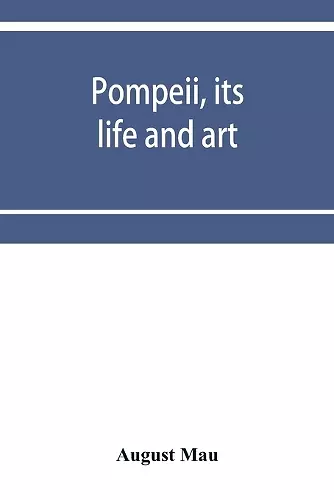 Pompeii, its life and art cover