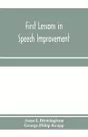 First lessons in speech improvement cover