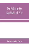 The Psalter of the great Bible of 1539; a landmark in English literature cover