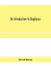 An introduction to biophysics cover