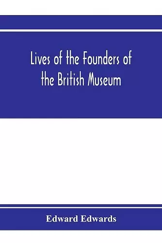 Lives of the founders of the British Museum cover