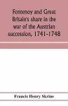 Fontenoy and Great Britain's share in the war of the Austrian succession, 1741-1748 cover