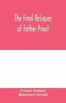 The final reliques of Father Prout cover