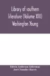 Library of southern literature (Volume XIII) Washington Young cover