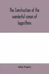 The construction of the wonderful canon of logarithms cover