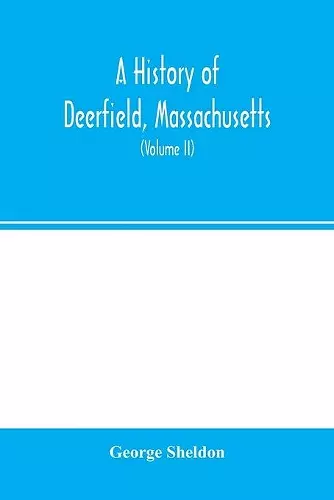 A history of Deerfield, Massachusetts cover