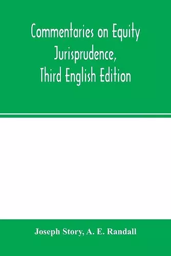 Commentaries on equity jurisprudence, Third English Edition cover