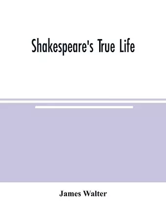 Shakespeare's true life cover