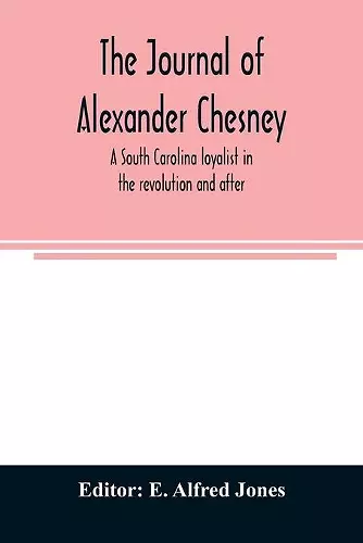 The journal of Alexander Chesney cover