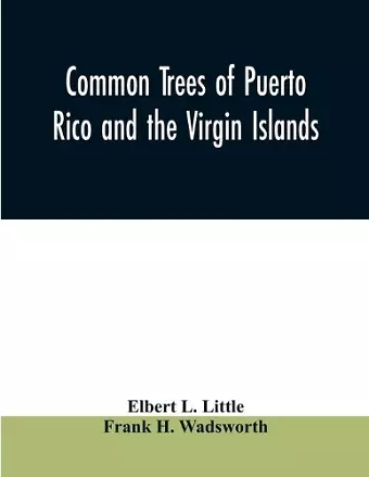Common trees of Puerto Rico and the Virgin Islands cover