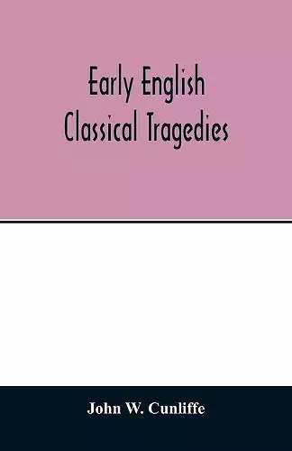 Early English classical tragedies cover