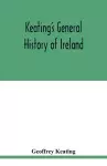 Keating's general history of Ireland cover