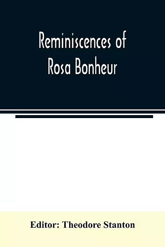 Reminiscences of Rosa Bonheur cover