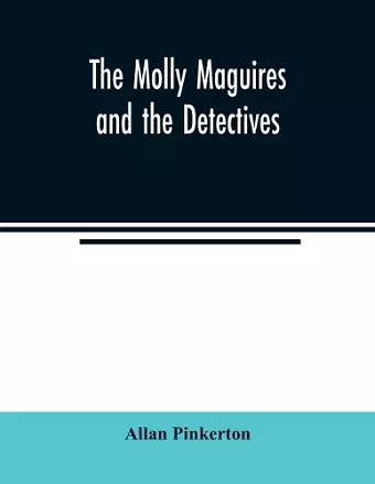 The Molly Maguires and the detectives cover
