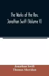 The works of the Rev. Jonathan Swift (Volume V) cover