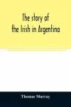 The story of the Irish in Argentina cover