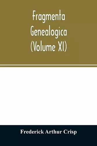 Fragmenta genealogica (Volume XI) cover