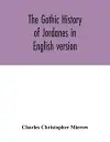 The Gothic history of Jordanes in English version cover