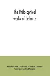 The philosophical works of Leibnitz cover