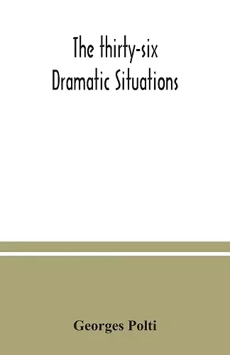 The thirty-six dramatic situations cover