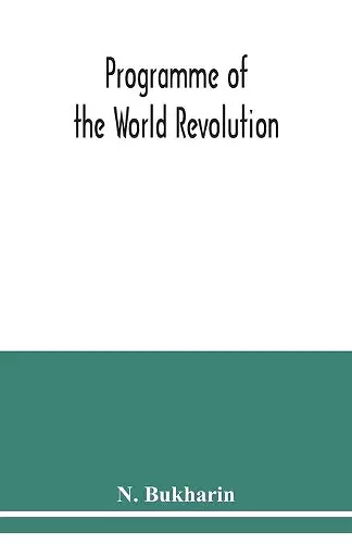 Programme of the world revolution cover