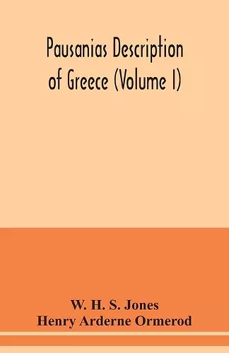 Pausanias Description of Greece (Volume I) cover