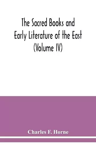 The Sacred Books and Early Literature of the East (Volume IV) Medieval Hebrew; The Midrash; The Kabbalah cover