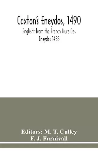 Caxton's Eneydos, 1490; Englisht from the French Liure Des Eneydes 1483 cover