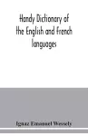 Handy dictionary of the English and French languages cover
