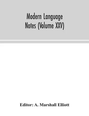 Modern language notes (Volume XXV) cover