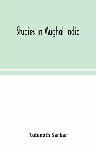 Studies in Mughal India cover