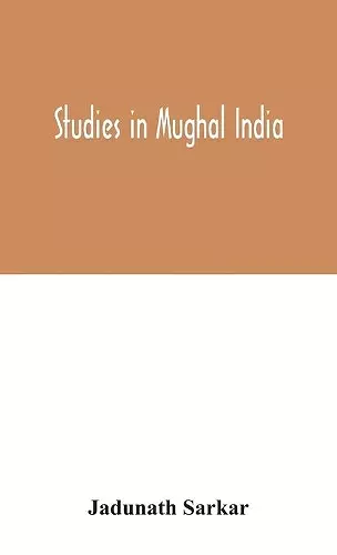 Studies in Mughal India cover