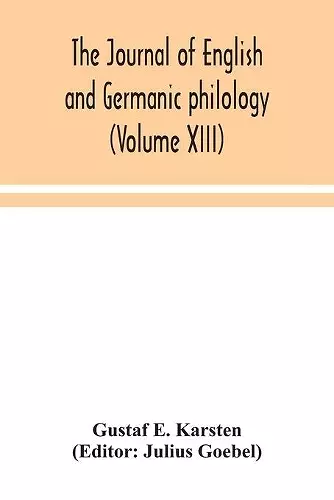 The Journal of English and Germanic philology (Volume XIII) cover