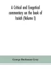 A critical and exegetical commentary on the book of Isaiah (Volume I) cover