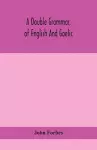 A double grammar, of English and Gaelic cover