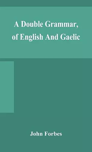 A double grammar, of English and Gaelic cover