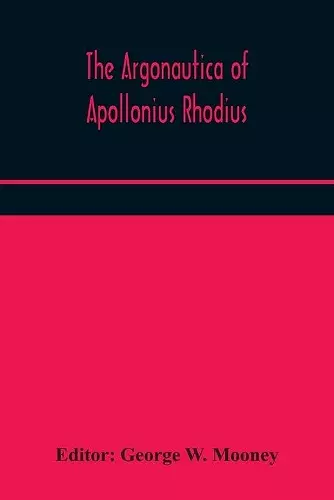 The Argonautica of Apollonius Rhodius cover