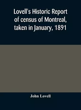 Lovell's historic report of census of Montreal, taken in January, 1891 cover