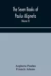 The seven books of Paulus AEgineta cover