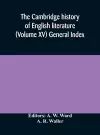 The Cambridge history of English literature (Volume XV) General Index cover