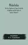 Philostratus The life of Apollonius of Tyana, the Epistles of Apollonius and the Treatise of Eusebius (Volume II) cover