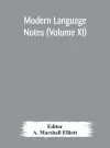 Modern language notes (Volume XI) cover